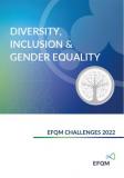 EFQM Challenges 2022 - Diversity, Inclusion & Gender Equality