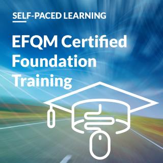 EFQM Certified Foundation Self-Paced Course